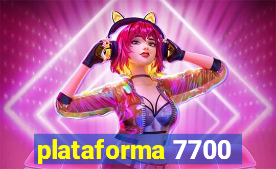 plataforma 7700